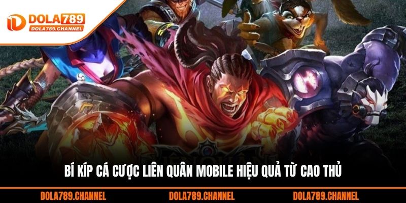 Bí Kíp Cá Cược Liên Quân Mobile Hiệu Quả Từ Cao Thủ