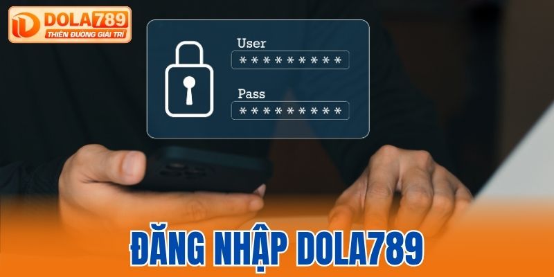 đăng nhập Dola789