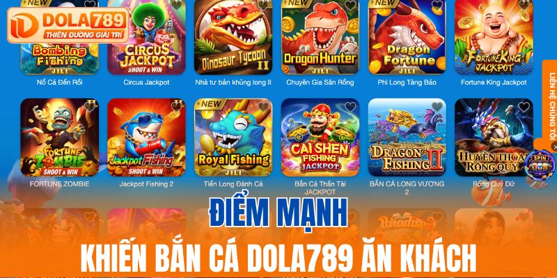Điểm mạnh khiến bắn cá DOLA789 ăn khách