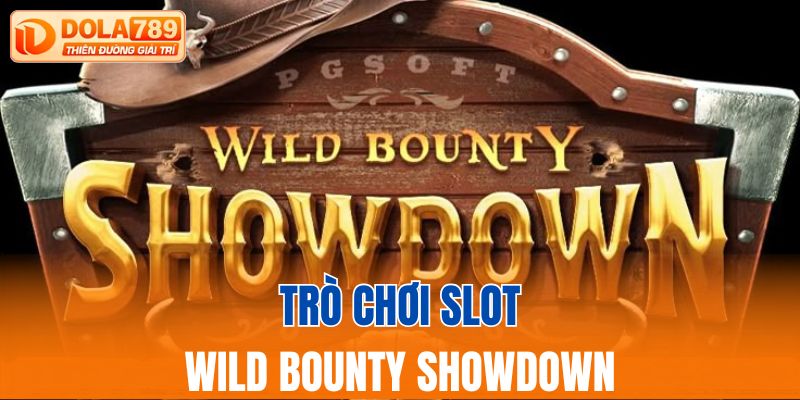 Trò chơi Wild Bounty Showdown
